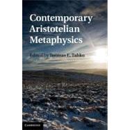 Contemporary Aristotelian Metaphysics by Tahko, Tuomas E., 9781107000643