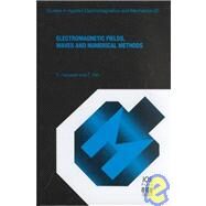 Electromagnetic Fields: Waves and Numerical Methods by Haznadar, Zijad, 9781586030643