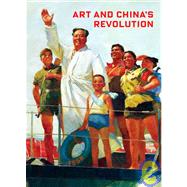 Art and China's Revolution by Edited by Melissa Chiu and Zheng Shengtian, 9780300140644