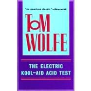 The Electric Kool-Aid Acid Test by Wolfe, Tom, 9780553380644
