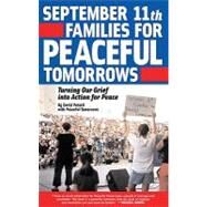 September 11th Families for Peaceful Tomorrows Turning Tragedy into Hope for a Better World by Potorti, David, 9780971920644