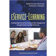 E-Service-Learning by Strait, Jean; Nordyke, Katherine J.; Furco, Andrew, 9781620360644