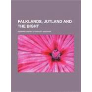 Falklands, Jutland and the Bight by Bingham, Edward Barry Stewart, 9780217210645