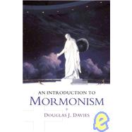 An Introduction to Mormonism by Douglas J. Davies, 9780521520645