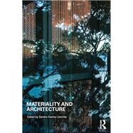 Materiality and Architecture by Loschke; Sandra, 9781138840645