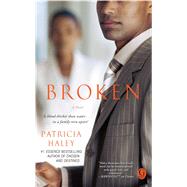 Broken by Haley, Patricia, 9781416580645