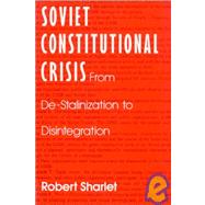 Soviet Constitutional Crisis by Sharlet, Robert, 9781563240645