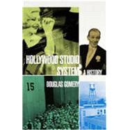 The Hollywood Studio System: A History by Gomery, Douglas, 9781844570645