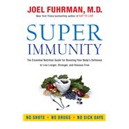 Super Immunity by Fuhrman, Joel, M.D., 9780062080646