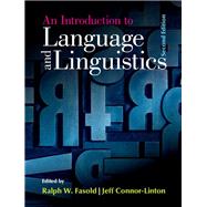 An Introduction to Language and Linguistics by Fasold, Ralph; Connor-linton, Jeffrey, 9781107070646