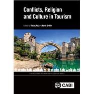 Conflicts, Religion and Culture in Tourism by Raj, Razaq; Griffin, Kevin, 9781786390646