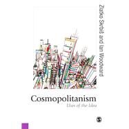 Cosmopolitanism : Uses of the Idea by Skrbis, Zlatko; Woodward, Ian, 9781849200646