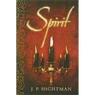 Spirit by Hightman, J. P., 9780060850647