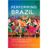 Performing Brazil by Albuquerque, Severino J.; Bishop-sanchez, Kathryn, 9780299300647
