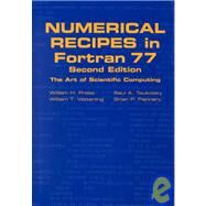 Numerical Recipes in FORTRAN 77: The Art of Scientific Computing by William H. Press , Brian P. Flannery , Saul A. Teukolsky , William T. Vetterling, 9780521430647