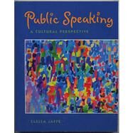 Public Speaking A Cultural Perspective by Jaffe, Clella, 9780534230647