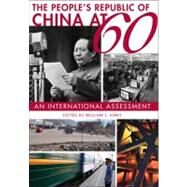 The People's Republic of China at 60: An International Assessment by Kirby, William C., 9780674060647