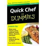 Quick Chef for Dummies : Easy, Delicious Meals in Minutes! by Unknown, 9780983010647