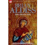 The Cretan Teat by Aldiss, Brian Wilson, 9781846770647