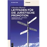 Leitfaden Fr Die Juristische Promotion by Martens, Sebastian, 9783110660647