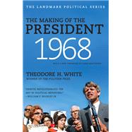 The Making of the President 1968 by White, Theodore H., 9780061900648
