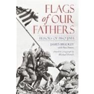 Flags of Our Fathers by BRADLEY, JAMESPOWERS, RON, 9780385730648