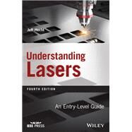 Understanding Lasers An Entry-Level Guide by Hecht, Jeff, 9781119310648