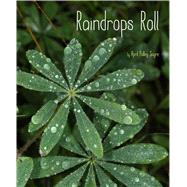 Raindrops Roll by Sayre, April Pulley; Sayre, April Pulley, 9781481420648