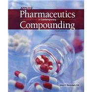 Applied Pharmaceutics in Contemporary Compounding, Fourth Edition by Robert P. Shrewsbury, 9781640430648
