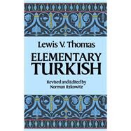Elementary Turkish by Thomas, Lewis, 9780486250649