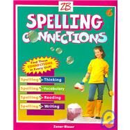 Spelling Connections 2004 : Grade 6 by Gentry, J. Richard, Ph.D., 9780736720649