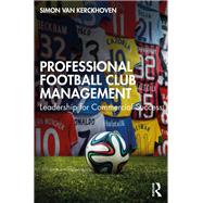 Professional Football Club Management by Simon Van Kerckhoven, 9781032320649