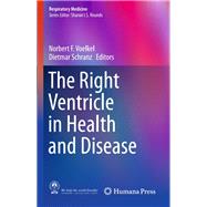 The Right Ventricle in Health and Disease by Voelkel, Norbert F.; Schranz, Dietmar, 9781493910649