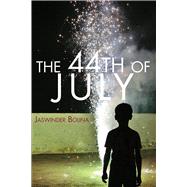 The 44th of July by Bolina, Jaswinder, 9781632430649