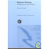 Distance Training: Taking Stock at a Time of Change by Keegan,Desmond, 9780415230650