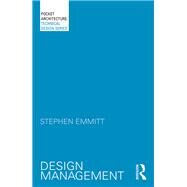 Design Management by Emmitt; Stephen, 9781138930650