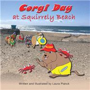 Corgi Day at Squirrely Beach by Planck, Laura, 9781973670650