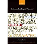 Orthodox Readings of Aquinas by Plested, Marcus, 9780199650651