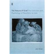 The Nature of Grief: The Evolution and Psychology of Reactions to Loss by Archer, John, 9780203360651