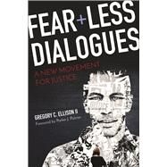 Fearless Dialogues by Ellison, Gregory C., II, 9780664260651