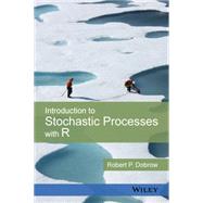 Introduction to Stochastic Processes With R by Dobrow, Robert P., 9781118740651