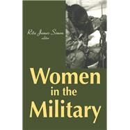 Women in the Military by Simon,Rita J., 9781138540651