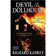 Devil in the Dollhouse by Richard Kadrey, 9780062230652