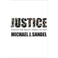 Justice : What's the Right Thing to Do? by Sandel, Michael J., 9780374180652