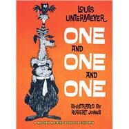 One and One and One by Untermeyer, Louis; Jones, Robert, 9780486810652