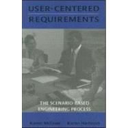 User-centered Requirements: The Scenario-based Engineering Process by Harbison; Karan, 9780805820652