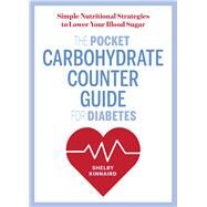 The Pocket Carbohydrate Counter Guide for Diabetes by Kinnaird, Shelby, 9781641520652
