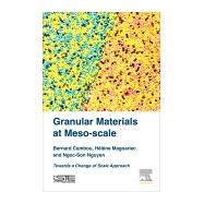 Granular Materials at Meso-scale by Cambou, Bernard; Magoariec, Hlne; Nguyen, Ngoc-son, 9781785480652