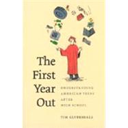 The First Year Out by Clydesdale, Timothy T., 9780226110653