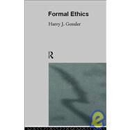 Formal Ethics by Gensler,Harry J., 9780415130653